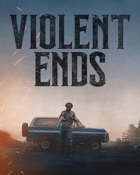 مشاهدة فيلم Violent Ends 2025 مترجم